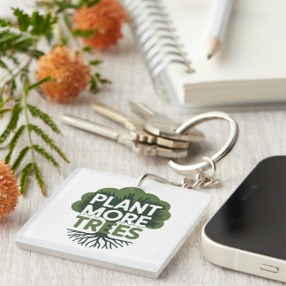 Plant More Trees Eco Environmental Advocacy Key Ring