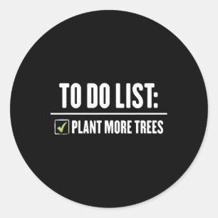 Plant More Trees Happy Arbor Day Classic Round Sticker