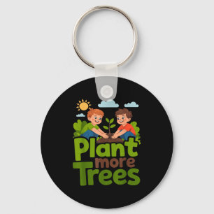 Plant more trees - kids gardening eco friendly key ring