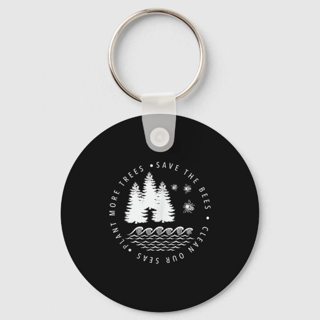 Plant more trees save the bees clean seas earth da key ring (Front)