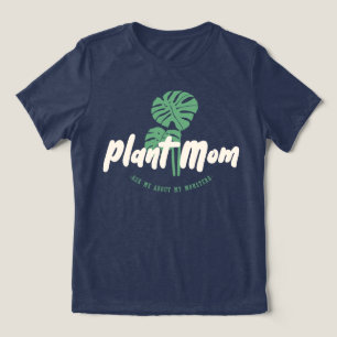 Plant Mum - Ask me about my monstera Tri-Blend Shirt