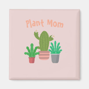 Plant Mum Magnet