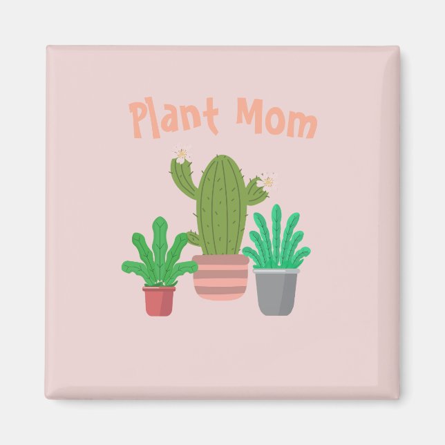 Plant Mum Magnet (Front)