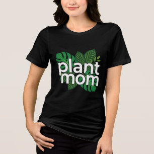 Plant Mum Modern Block Lettering Tropical Monstera Tri-Blend Shirt