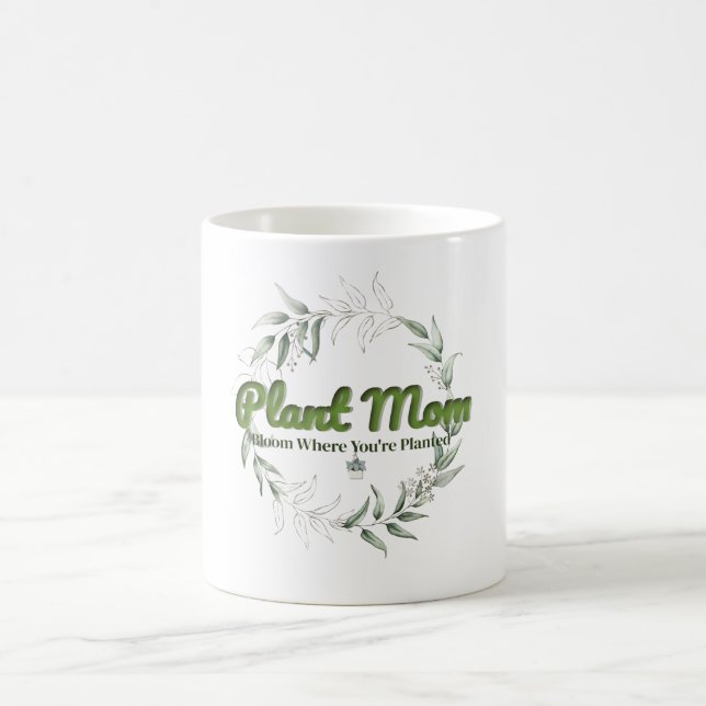 Plant Mum Mug – Bloom Where You're Planted (Botani (Center)