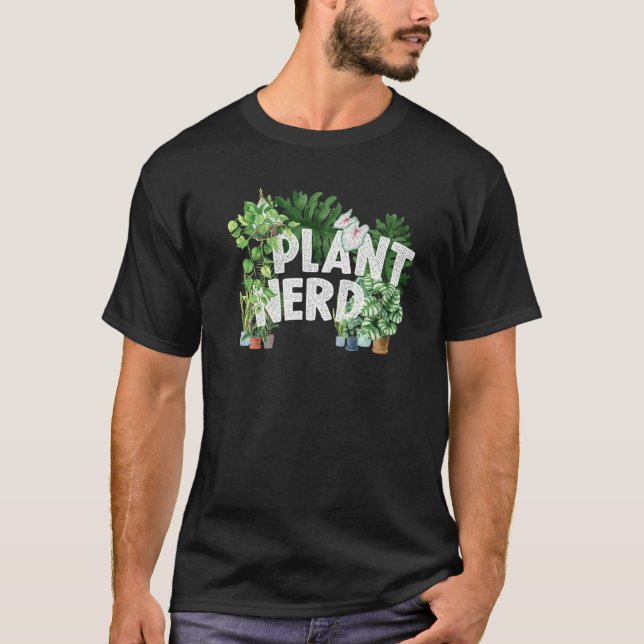 Plant Nerd Garden Horticulture Gardener Flowers Le T-Shirt (Front)
