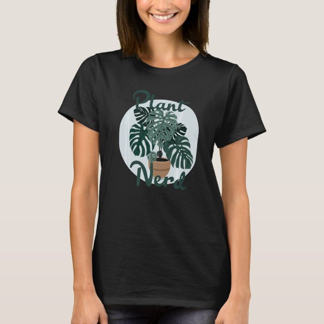 Plant Nerd Monstera  1 T-Shirt (Front)