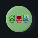 Plant Nursery Peace Love Plants Cute Green 6 Cm Round Badge<br><div class="desc">Peace Love Plants. A cute plantsman gift for a lover of plants and botany. Cool present for a horticulturist or botanist.</div>
