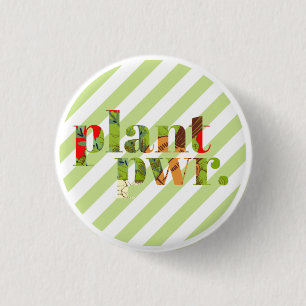 Plant Power Classic  3 Cm Round Badge