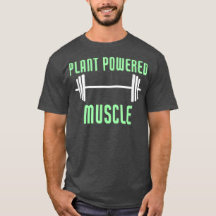 Plant Powered Muscle Vegan Bodybuilder Vegetarian  T-Shirt