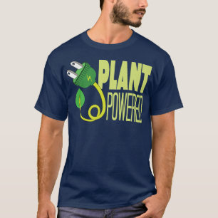 plant powered vegan plant based funny humor veget T-Shirt