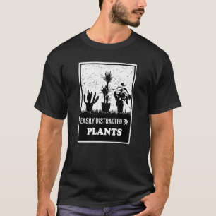 Plant Silhouette Gardening Easily Distracted By Pl T-Shirt