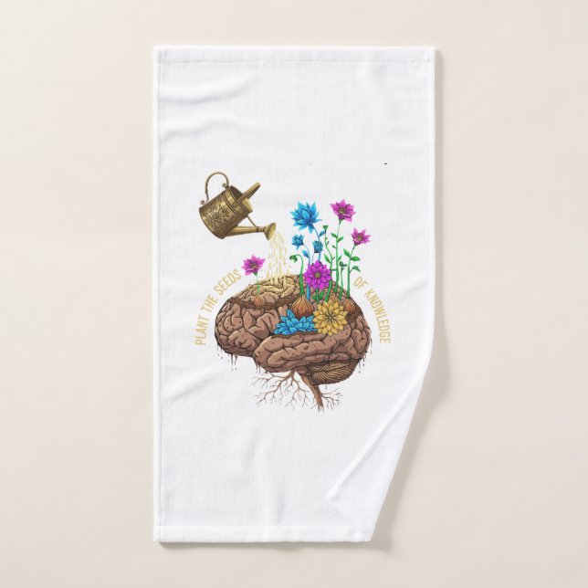 Plant the Seeds of Knowledge | Inspirational Brain Bath Towel Set (Hand Towel)