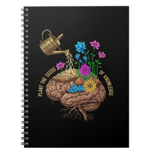 Plant the Seeds of Knowledge Inspirational Brain Notebook