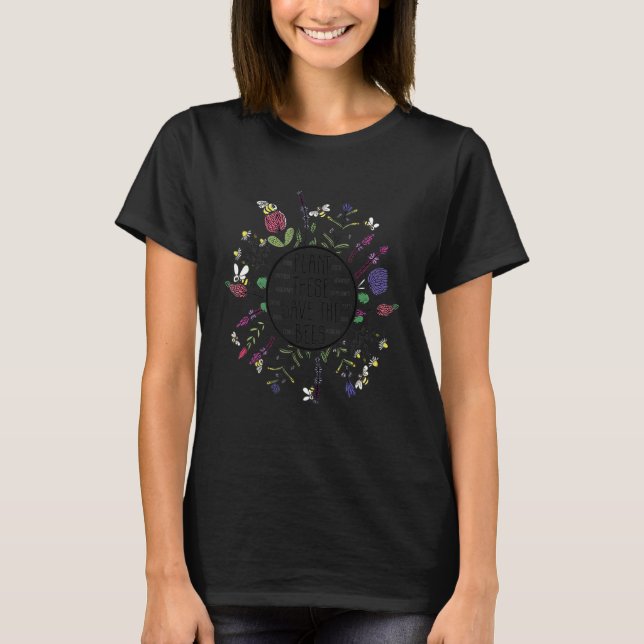 Plant These Save The Bees Beekeeper Fun Beekeeping T-Shirt (Front)