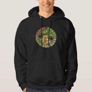 Plant These Save The Bees Flowers Bee Hive Hone Hoodie