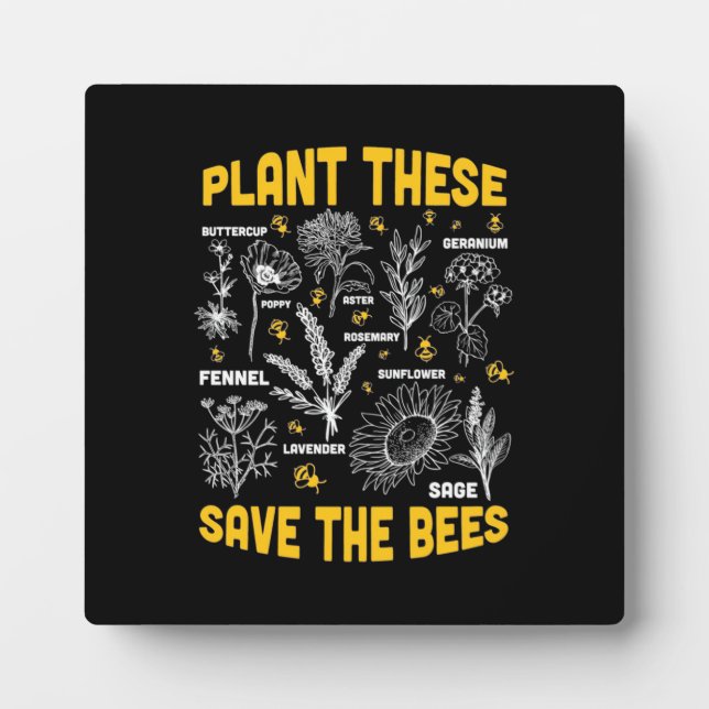 Plant These Save The Bees Plaque (Front)