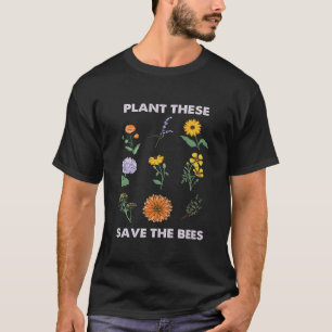 Plant these, Save the bees, wild bees, native bees T-Shirt