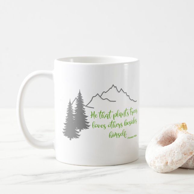 Plant Trees Quote Thomas Fuller, Graphic Coffee Mug (With Donut)