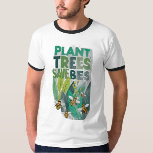 Plant Trees, Save Bees T-Shirt