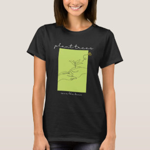 Plant Trees Save The Bees EnvironmentNature Conser T-Shirt
