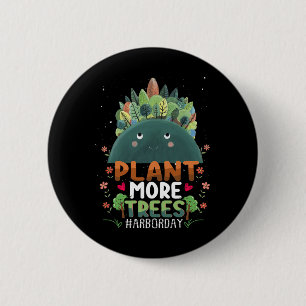 Plant Trees Tree Hugger Earth Day Arbor Day Cute G 6 Cm Round Badge