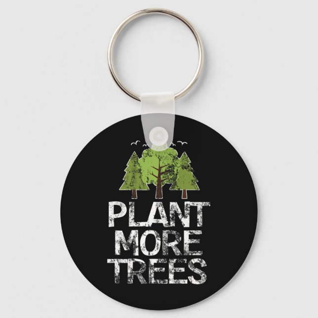 Plant Trees Tree Hugger Earth Day Arbor Day  Key Ring (Front)