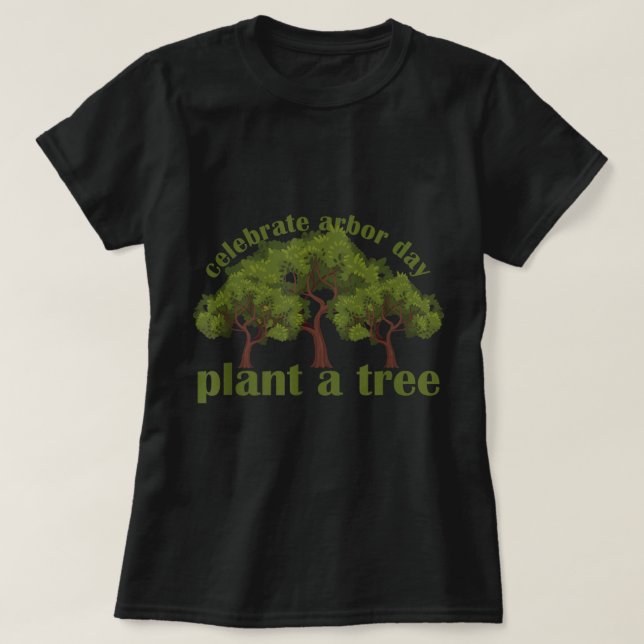 Plant Trees von Arbor Day Be an environmentalist  T-Shirt (Design Front)