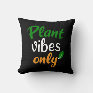 Plant vibes only  cushion