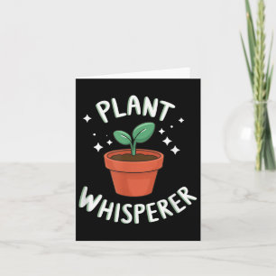 Plant Whisperer Cute Growing Plant Blooming Spring Card