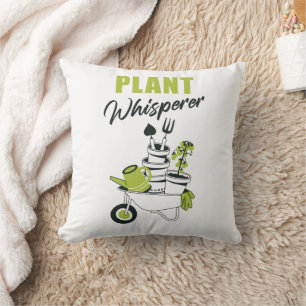 Plant Whisperer – Funny Cute Gardener & Plant  Cushion