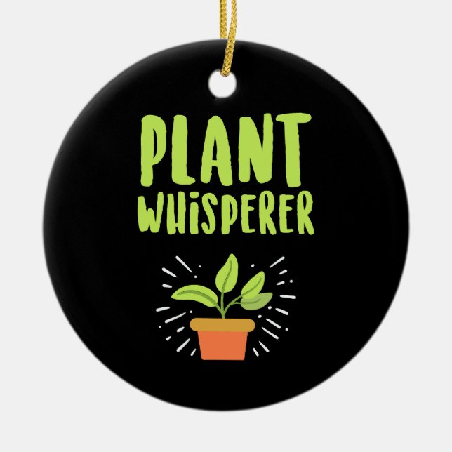 Plant Whisperer Funny Hobby Gardening Ceramic Tree Decoration (Front)