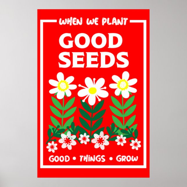 Planting Good Seeds    Poster (Front)