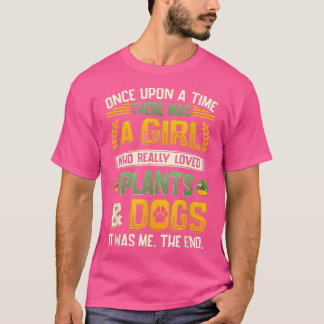 Plants And DogsDog Lover Plant Lady T-Shirt