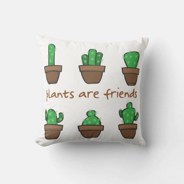 Plants are friends cushion (Front)