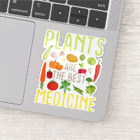 Plants Are The Best Medicine Cool Vegan Vegetarian