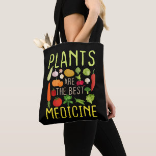 Plants Are The Best Medicine Cool Vegan Vegetarian Tote Bag