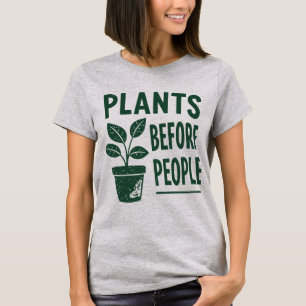 Plants before people funny gardening vintage retro T-Shirt