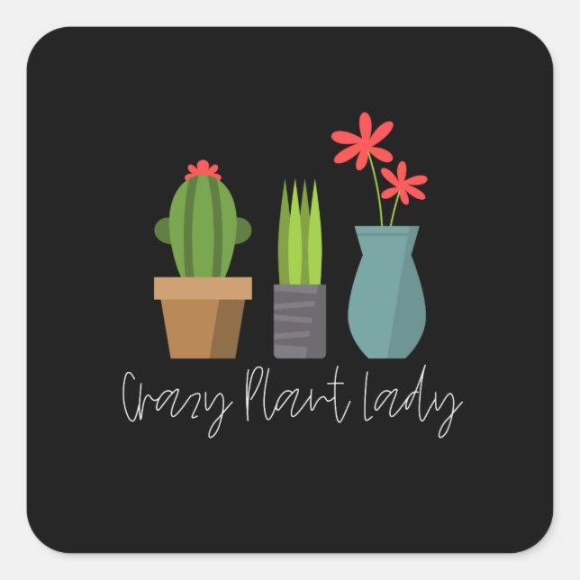 Plants - Crazy Plant Lady Square Sticker (Front)