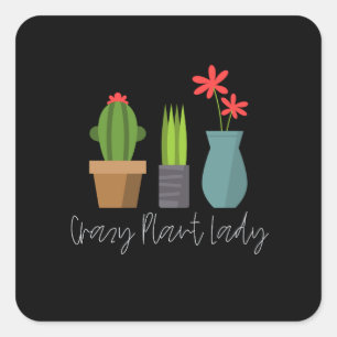 Plants - Crazy Plant Lady Square Sticker