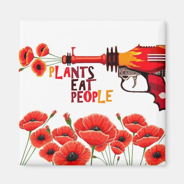 Plants eat people magnet (Front)