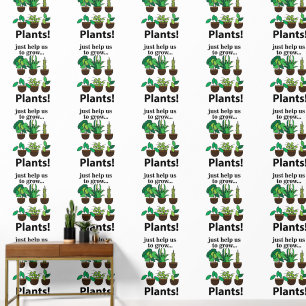 Plants Just Help Us To Grow Plants Wallpaper