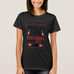 Plants Killed By Vegetarians End Violence Eat Lamb T-Shirt