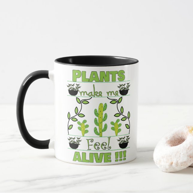 Plants Make Me Feel Alive Plant Lover Mug (With Donut)