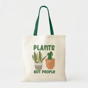 Plants Not People Gardeners Novelty Tote Bag