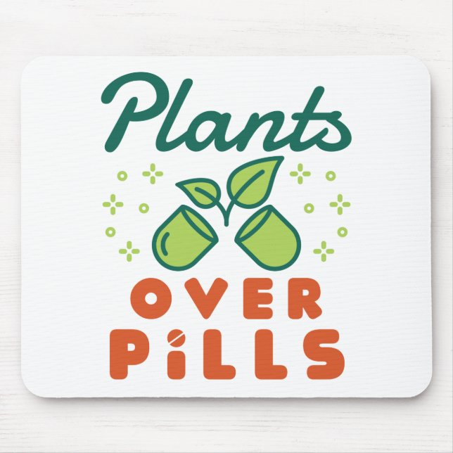 Plants Over Pills Herbalist Herbal Medicine Herbs Mouse Mat (Front)