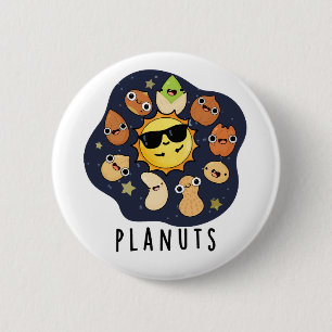 Planuts Funny Astronomy Nuts Pun 6 Cm Round Badge