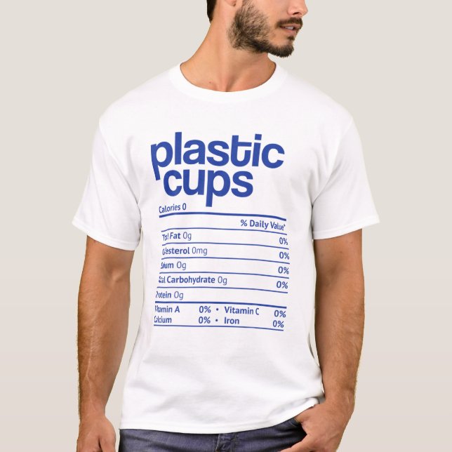 Plastic Cups Nutrition Fact Funny Thanksgiving Chr T-Shirt (Front)