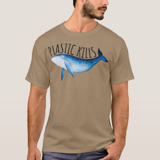Plastic Kills Ocean Conservation Save The T-Shirt