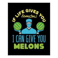 Plastic Surgeon Funny If Life Gives You Melons